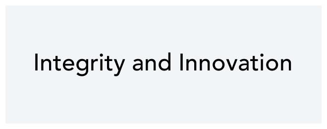 Integrity and Innovation